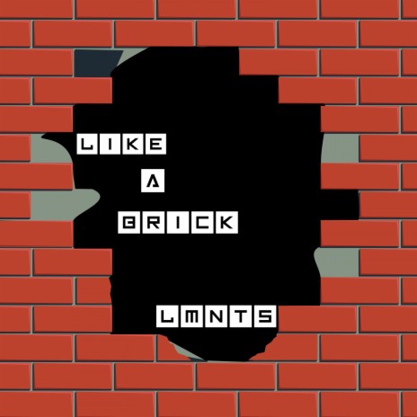 Like A Brick | Boomplay Music