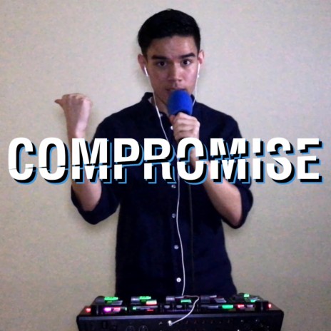 Compromise (2022 Version) | Boomplay Music