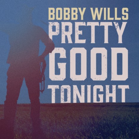 Pretty Good Tonight | Boomplay Music