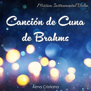 Canción de cuna de Brahms (Special Version)