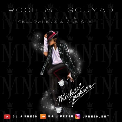 Rock My Gouyad ft. Gellowkeyz & GaeGae | Boomplay Music