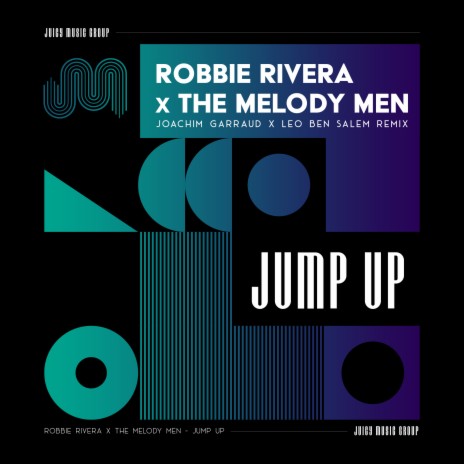 Jump Up (Joachim Garraud & Leo Ben Salem Remix) ft. The Melody Men & Joachim Garraud