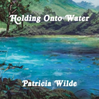 Holding Onto Water