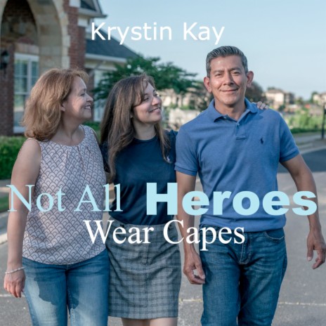 Not All Heroes Wear Capes | Boomplay Music