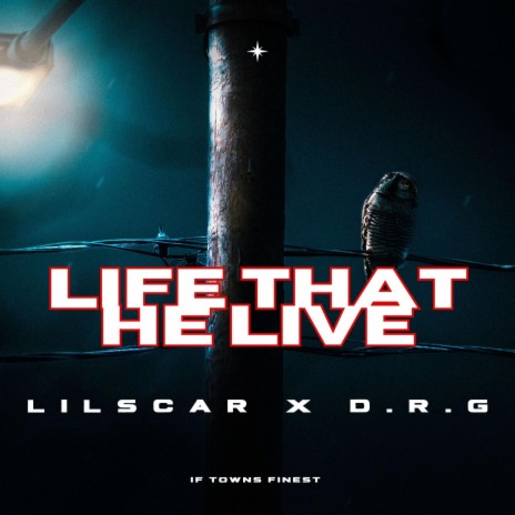 Life That He Live ft. Lil Scar | Boomplay Music
