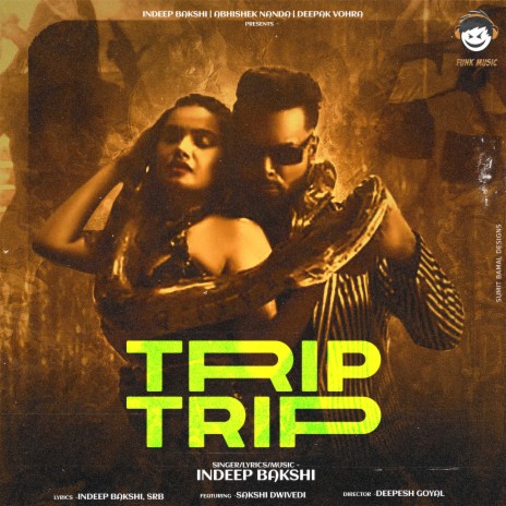 Trip Trip | Boomplay Music