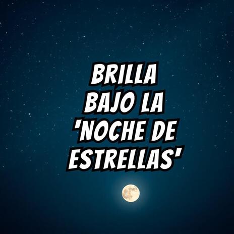 Noche de Estrellas | Boomplay Music