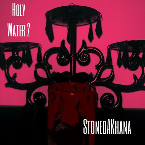 HOLY WATER 2 | Boomplay Music