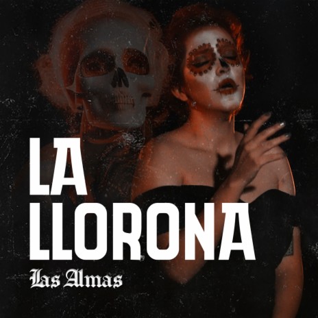 La Llorona | Boomplay Music