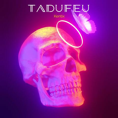 TADUFEU | Boomplay Music