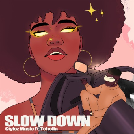 Slow down ft. Tchella | Boomplay Music