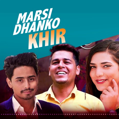 Marsi Dhanko Khir ft. Menuka Pariyar & Pushpa Tiwari | Boomplay Music