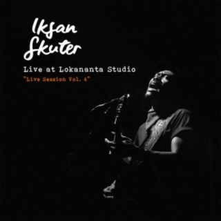 Live at Lokananta Studio (Live Session, Vol. 4) (Live at Lokananta)