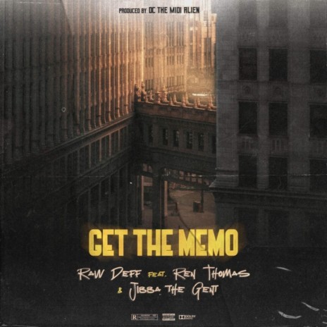Get the Memo ft. Ren Thomas, Jibba the Gent & DC the MIDI Alien