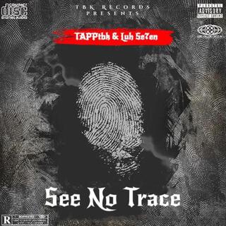 See No Trace