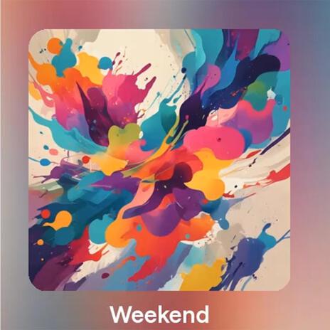 Weekend | Boomplay Music