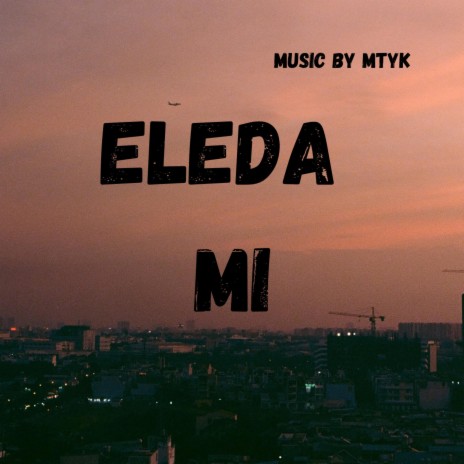 Eleda mi | Boomplay Music