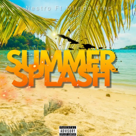 Summer Splash ft. Mlindo Trap | Boomplay Music