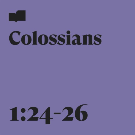 Colossians 1:24-26 ft. Robbie Seay & Ryan DeLange | Boomplay Music