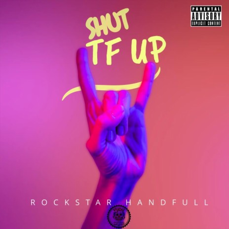 Shut Tf Up | Boomplay Music