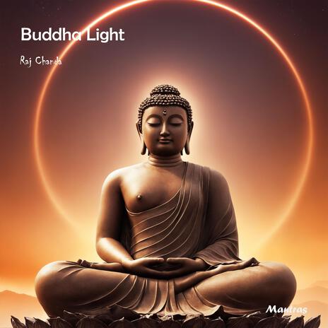 Buddha Light Mantra | Boomplay Music