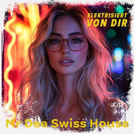 Elektrisiert von Dir (Swiss Version) | Boomplay Music