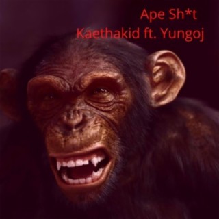 Ape Sh*t