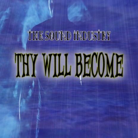 Thy Will Become | Boomplay Music