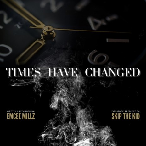 Times Have Changed | Boomplay Music