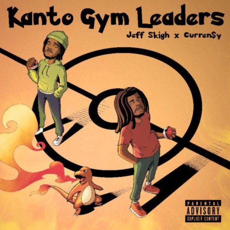 Kanto Gym Leaders ft. Curren$y & Prod by. 808 Kartel | Boomplay Music