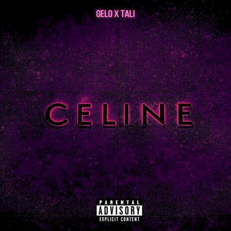 Celine ft. Tali | Boomplay Music