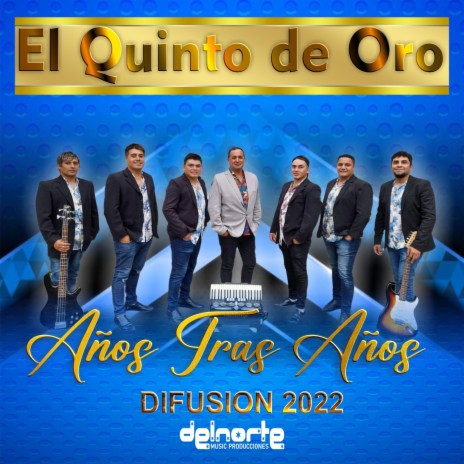 El Quinto de Oro - Años Tras Años | Boomplay Music