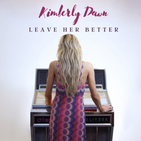 Leave Her Better | Boomplay Music