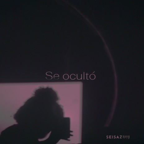 Se ocultó | Boomplay Music