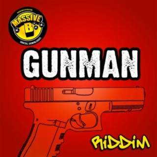 Massive B Presents: Gunman Riddim