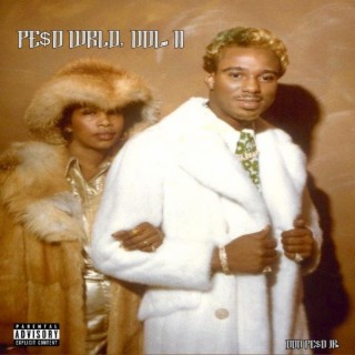 Pe$o Wrld, Vol. 2 (The Don Juan Edition)