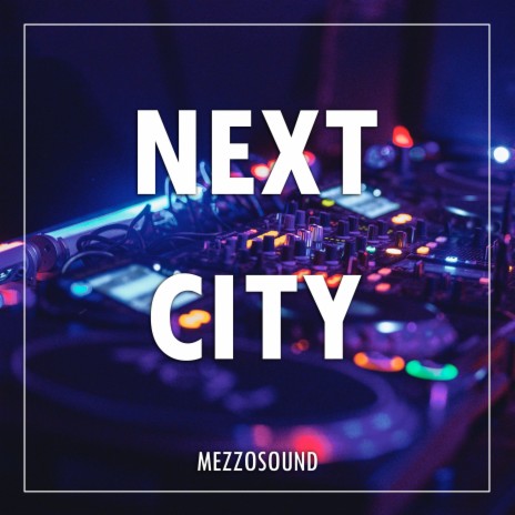 Next City | Boomplay Music