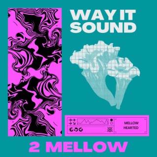 Way It Sound lyrics | Boomplay Music