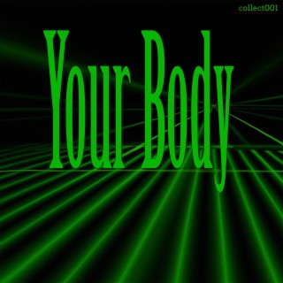 Your Body