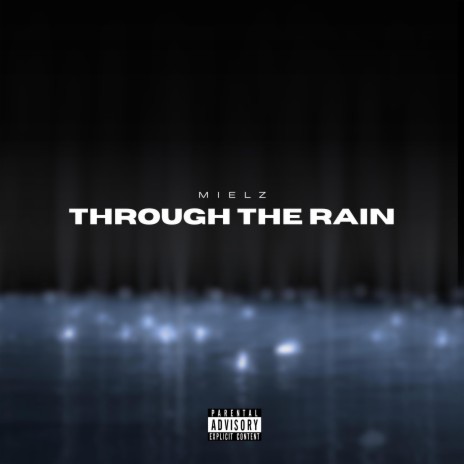 Through The Rain | Boomplay Music
