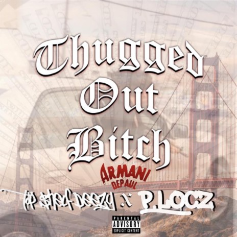 Thugged Out Bitch ft. P.locz | Boomplay Music