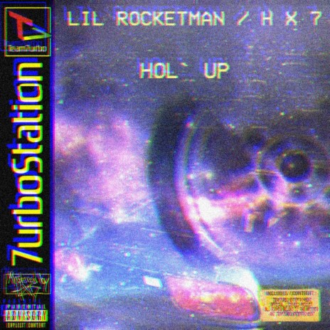 HOL' UP ft. Lil' Rocketman | Boomplay Music