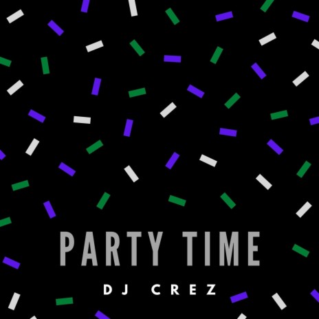 Party Time | Boomplay Music