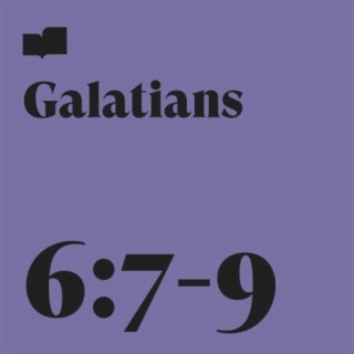 Galatians 6:7-9