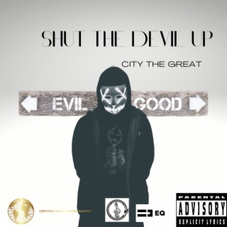 shut the devil up lyrics | Boomplay Music