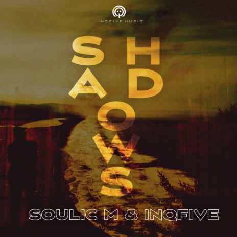 Shadows (Original Mix) ft. InQfive | Boomplay Music