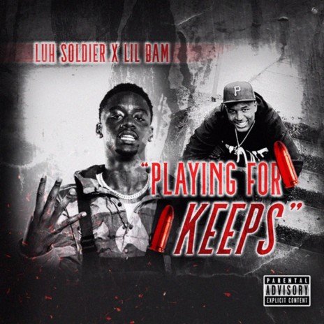 Playing For Keeps ft. Lil Bam | Boomplay Music