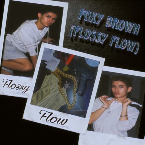 Foxy Brown (Flossy Flow) | Boomplay Music