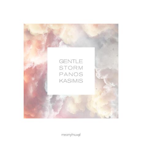 Gentle Storm | Boomplay Music