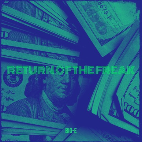 Return of the Freak | Boomplay Music